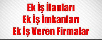 Evde ek iş veren firmaları öğrenmek için